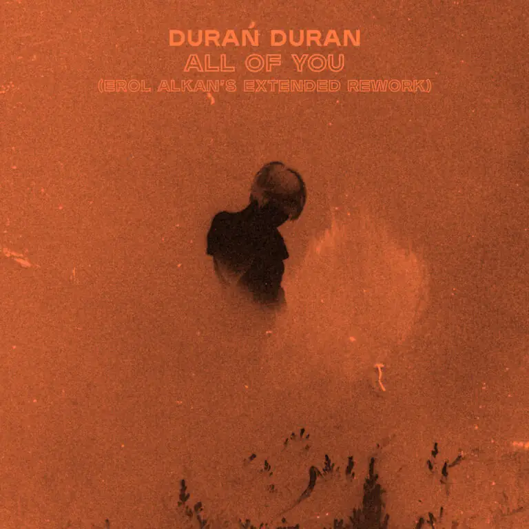 DURAN DURAN share 'All of You' (Erol Alkan extended rework) 