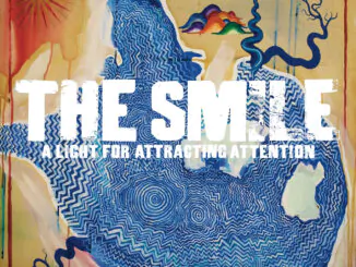ALBUM REVIEW: The Smile - A Light For Attracting Attention 82 ALBUM REVIEW: The Smile - A Light For Attracting Attention