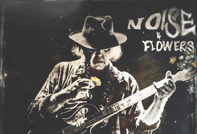 NEIL YOUNG & PROMISE OF THE REAL release ‘Noise & Flowers’ live album & concert film on August 5th