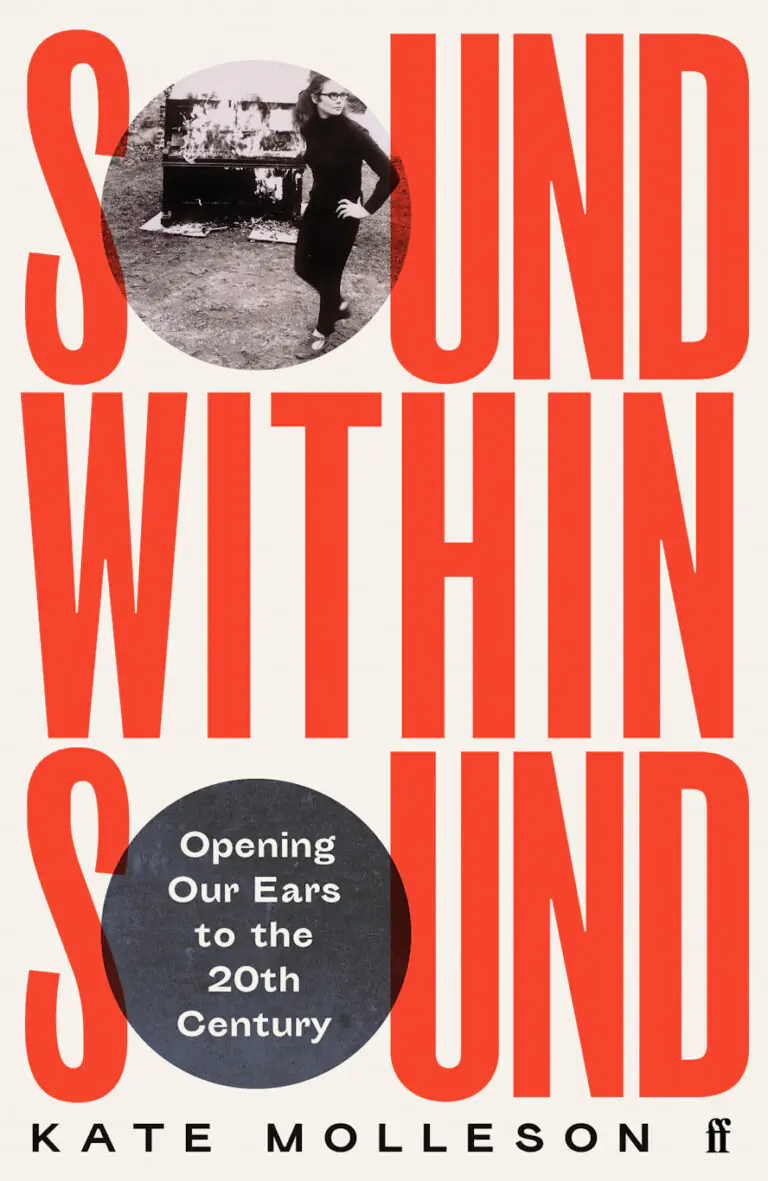 Sound within Sound by Kate Molleson