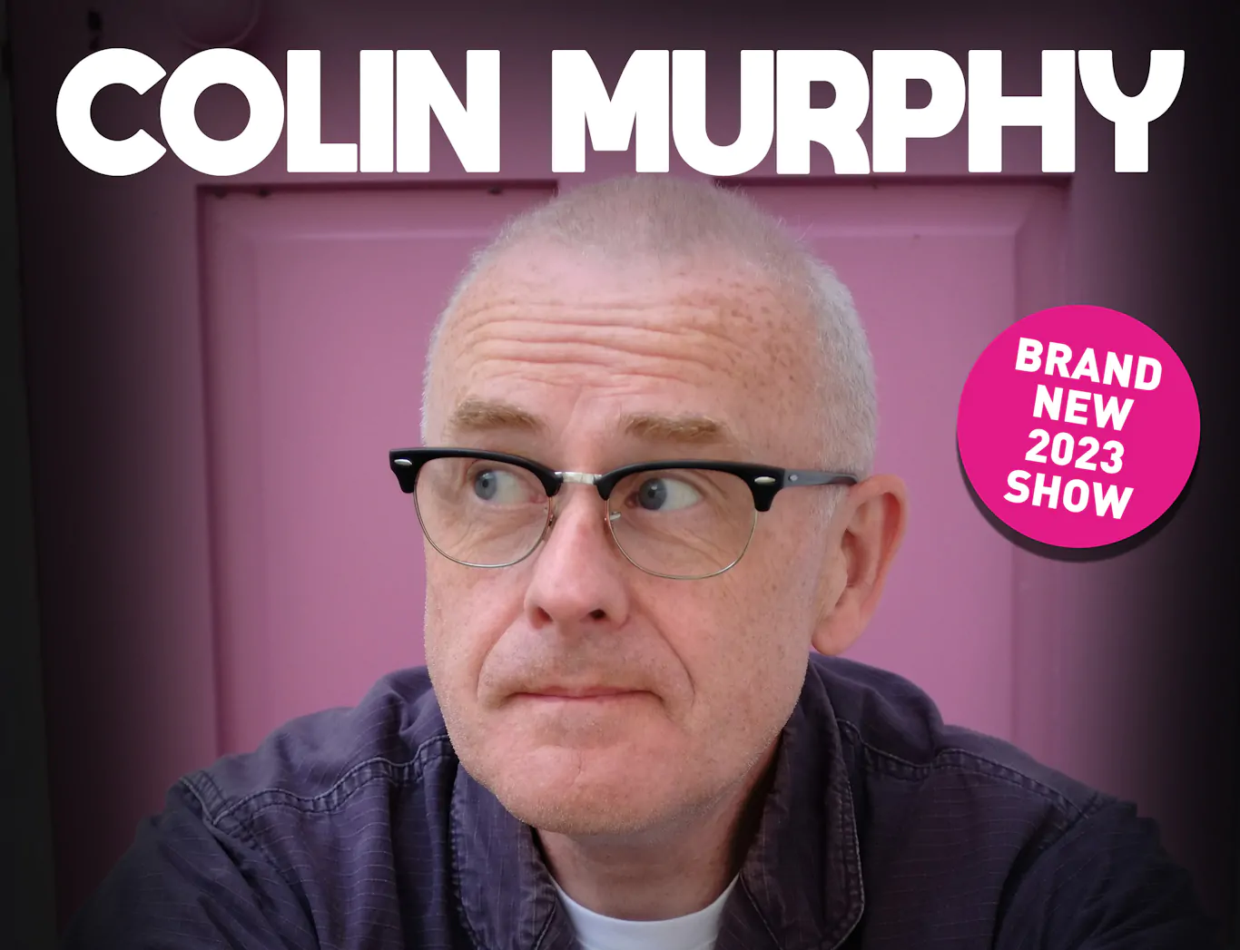 COLIN MURPHY announces three shows at The Grand Opera House, Belfast, from 29th June – 1st July 2023