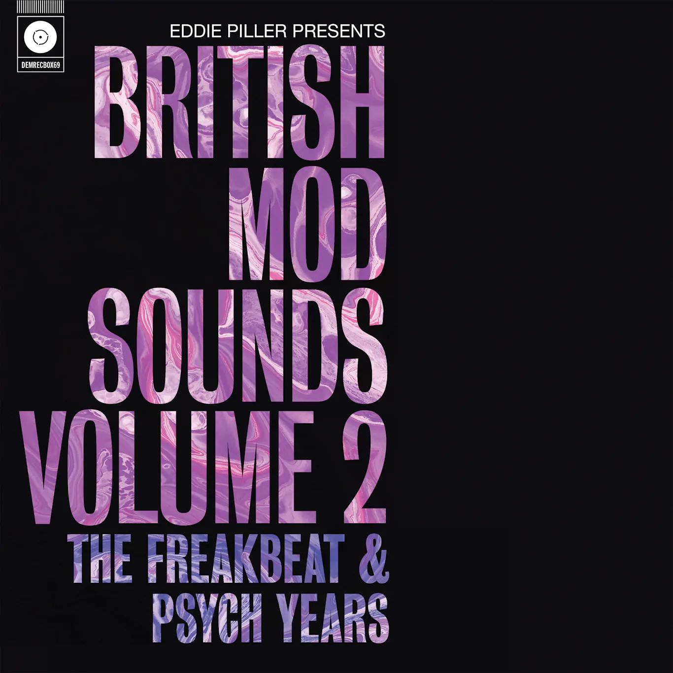 Eddie Piller presents British Mod Sounds Volume 2: The Freakbeat & Psych Years