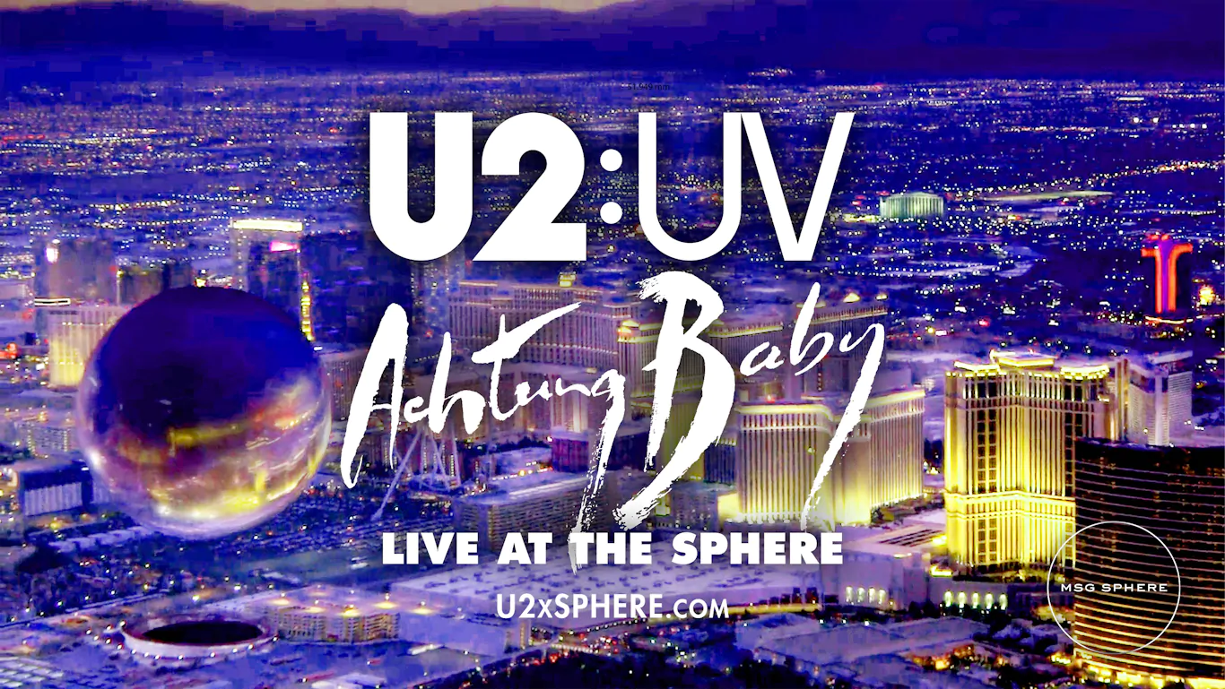 U2 announce ‘U2: UV Achtung Baby Live At The Sphere’ – a special run of shows in Las Vegas