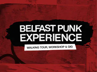 Belfast’s Punk Music Celebrated in new Tourism Experience 82 Belfast Punk Experience – walking tour