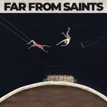 Far From Saints