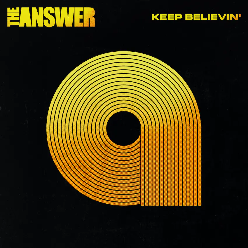 Due to fan demand, THE ANSWER announce the re-release of their epic 2006 track, Keep Believin’