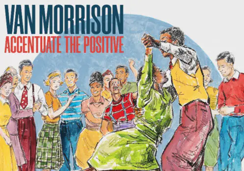 Accentuate the Positive