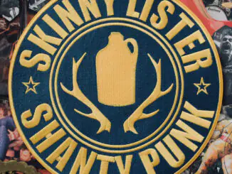 ALBUM REVIEW: Skinny Lister – Shanty Punk 82 Skinny Lister – Shanty Punk