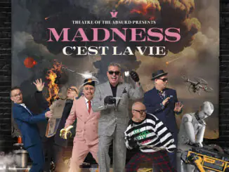 Madness – Theatre of the Absurd presents C’est La Vie