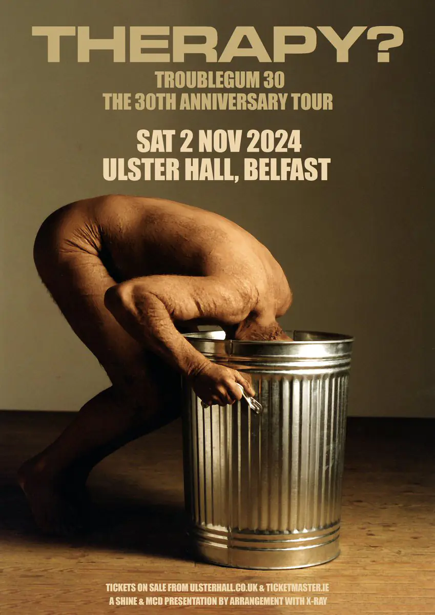 THERAPY? announce 'Troublegum 30' show at The Ulster Hall, Belfast 81 THERAPY?