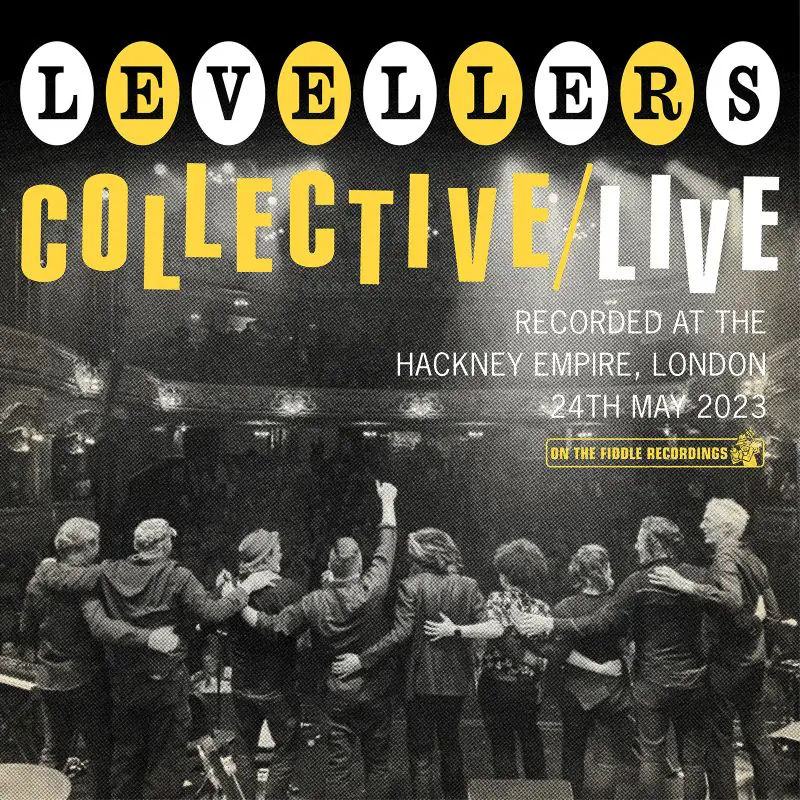 THE LEVELLERS announce 2025 ‘Collective’ Tour, Album & DVD