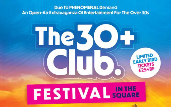 The 30+ Club Festival