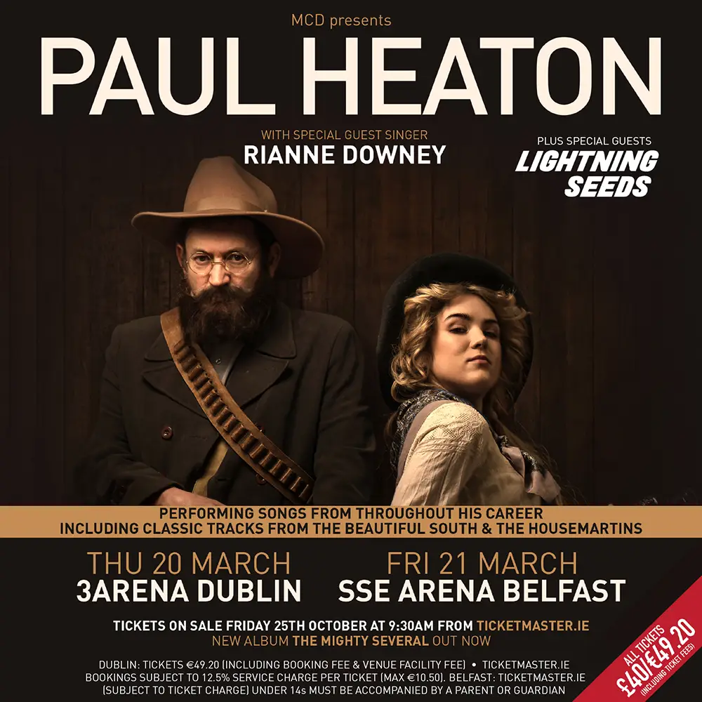 Paul Heaton will play headline shows at 3Arena Dublin and The SSE Arena, Belfast 82 Paul Heaton