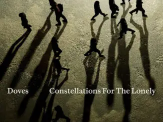 ALBUM REVIEW: Doves – Constellations for the Lonely
