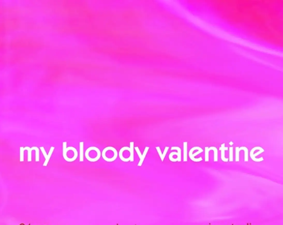 my bloody valentine