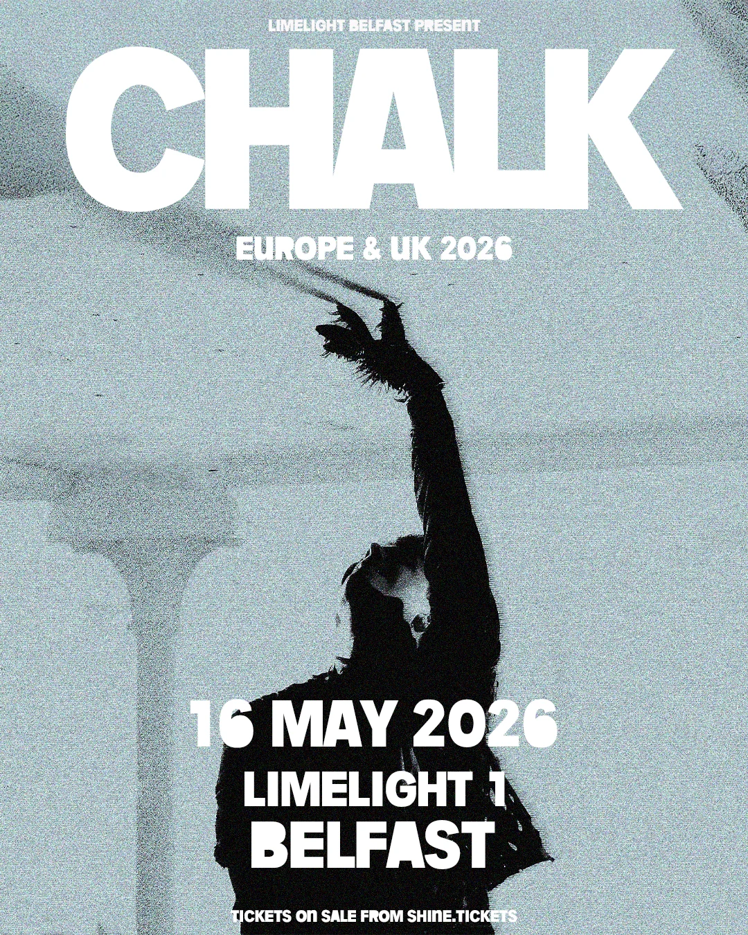CHALK Announce Headline Show at The Limelight, Belfast — May 16th 2026 82 CHALK