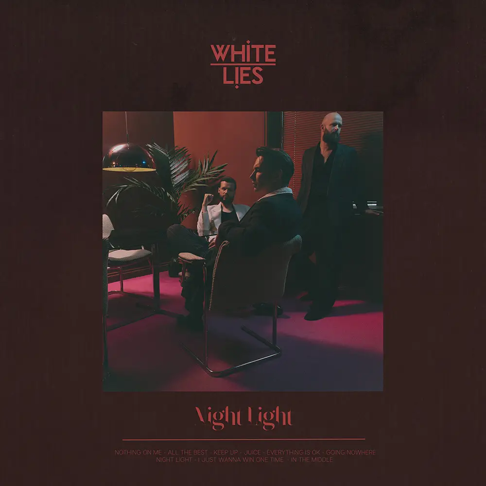 White Lies: Inside the Sonic Freedom and Creative Telepathy of "Night Light" | XS Noize Podcast #253 82 White Lies – Night Light album cover